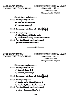 Đê kiêm tra một 1 tiết (bài viết số 1) năm hoc 2012  2013  môn Toan 11 - Trương THPT Tôn Đức Thắng